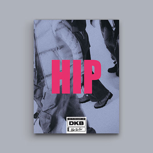 DKB 7TH MINI ALBUM - HIP (PRE-ORDER)
